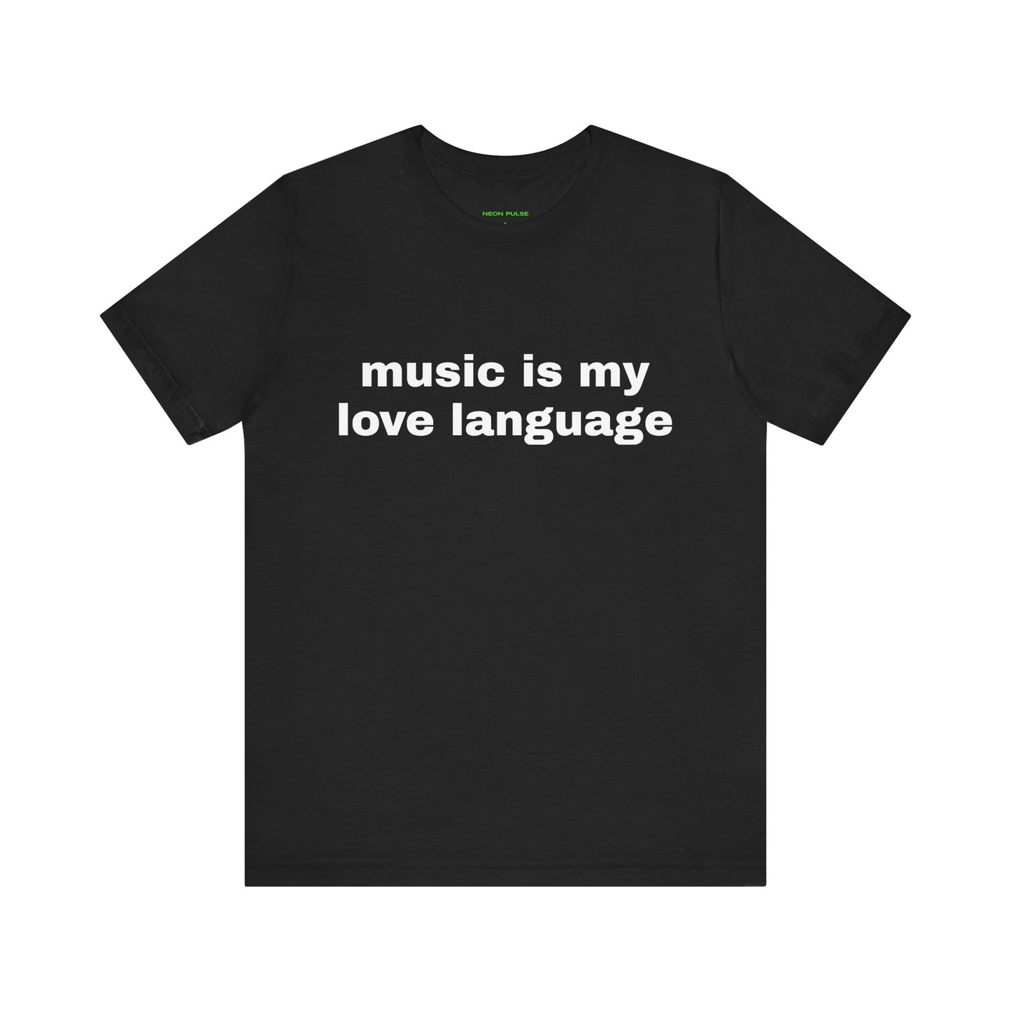 Music Is My Love Language Short Sleeve Tee